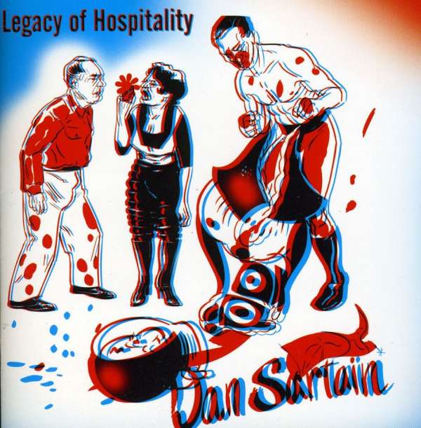 CD Shop - DAN SARTAIN LEGACY OF HOSPITALITY (RECORDINGS FROM 1999 - 2009)