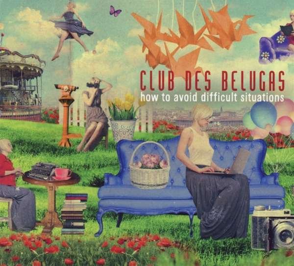 CD Shop - CLUB DES BELUGAS HOW TO AVOID DIFFICULT...