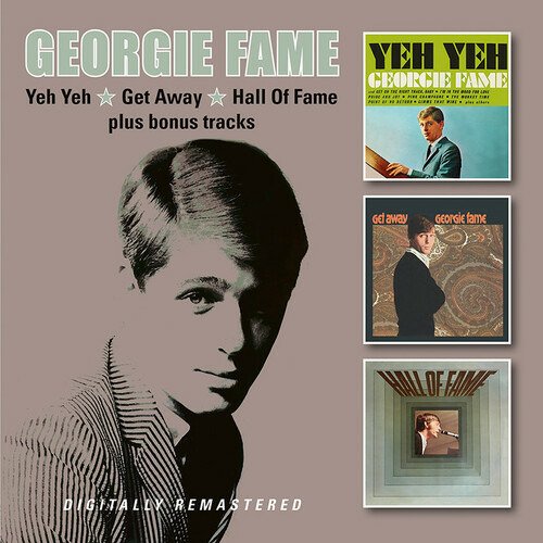 CD Shop - GEORGIE FAME & THE BLUE FLAMES YEH YEH/GET AWAY/HALL ...