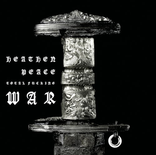 CD Shop - HEATHEN PEACE TOTAL FUCKING WAR