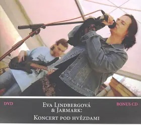 CD Shop - LINDBERGOVA EVA, JARMARK: Koncert pod hvezdami (DVD+CD)
