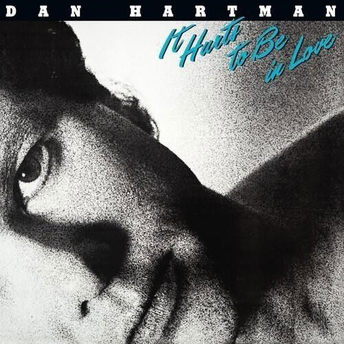 CD Shop - DAN HARTMAN IT HURTS TO BE IN LOVE