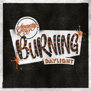 CD Shop - AMAZING GREY BURNING DAYLIGHT