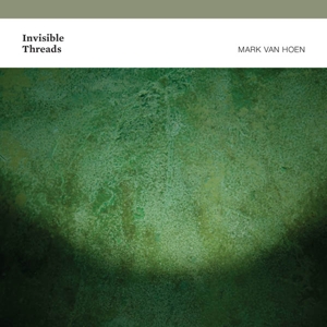 CD Shop - MARK VAN HOEN INVISIBLE THREADS