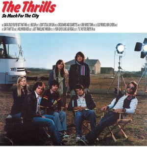 CD Shop - THE THRILLS SO MUCH FOR THE CITY