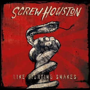 CD Shop - SCREW HOUSTON LIKE FIGHTING SNAKES