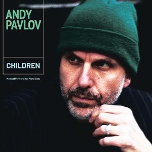 CD Shop - ANDY PAVLOV CHILDREN