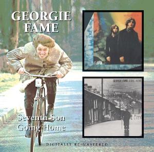 CD Shop - GEORGIE FAME & THE BLUE FLAMES SEVENTH SON/GOING HOME