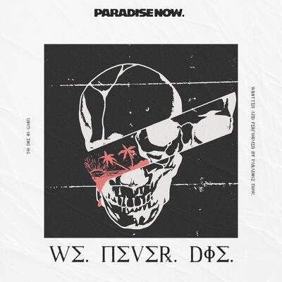 CD Shop - PARADISE NOW WE NEVER DIE
