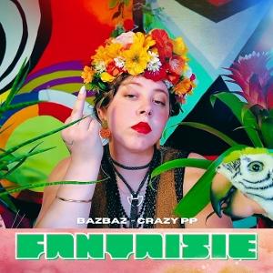 CD Shop - BAZBAZ ET CRAZY PP 7-FANTAISIE
