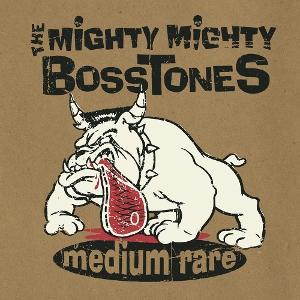 CD Shop - MIGHTY MIGHTY BOSSTONES, THE MEDIUM RA