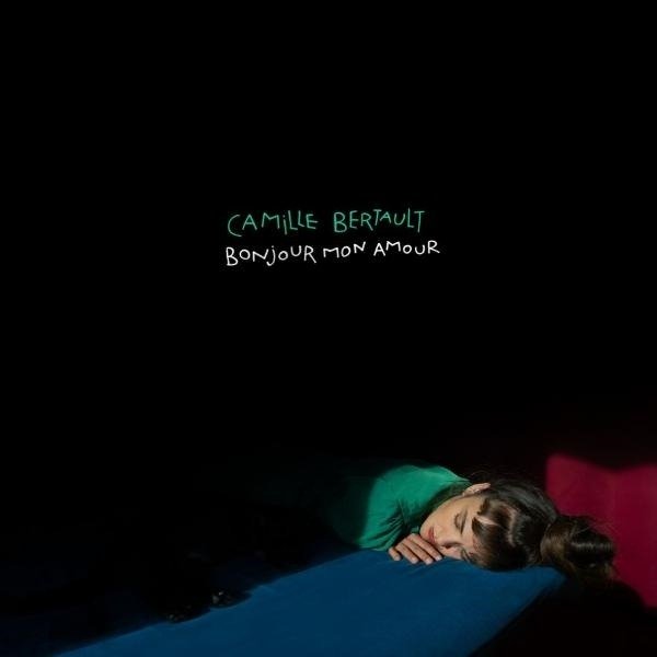CD Shop - CAMILLE BERTAULT BONJOUR MON AMOUR