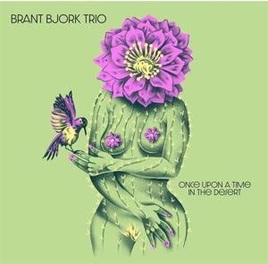 CD Shop - BRANT BJORK TRIO ONCE UPON A TIME IN TH...
