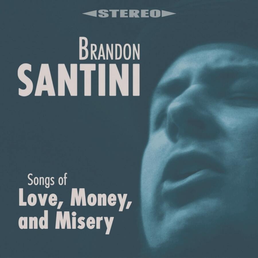 CD Shop - BRANDON SANTINI SONGS OF LOVE, MONEY..