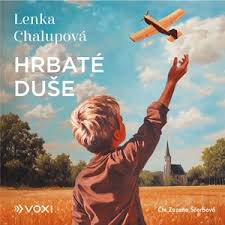 CD Shop - LENKA CHALUPOVá Hrbaté duše (Čte Zuzana Ščerbová) - Mp3-Cd