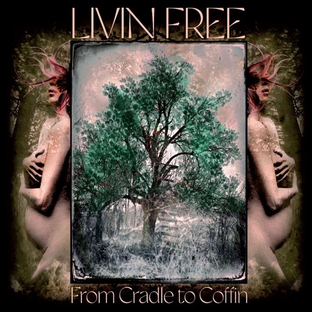 CD Shop - LIVIN FREE FROM CRADLE TO COFFIN