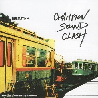 CD Shop - DUBMATIX CHAMPION SOUND CLASH