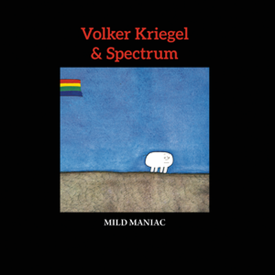 CD Shop - VOLKER KRIEGEL & SPECTRUM MILD MANIAC
