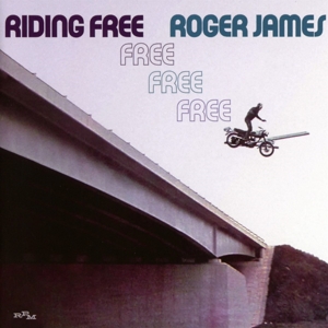 CD Shop - ROGER JAMES RIDING FREE