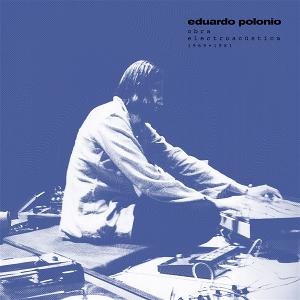 CD Shop - EDUARDO POLONIO OBRA ELECTROACUSTICA 1...