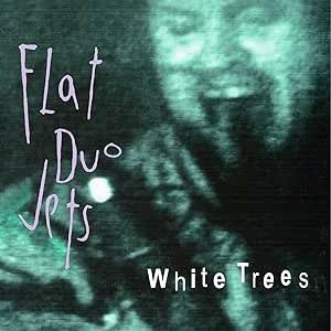 CD Shop - FLAT DUO JETS WHITE TREES