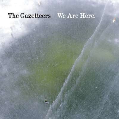 CD Shop - GAZETTEERS WE ARE HERE