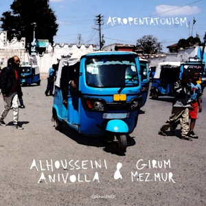 CD Shop - ALHOUSSEINI & GIRUM MEZMUR ANIVOLLA AFROPENTATONISM