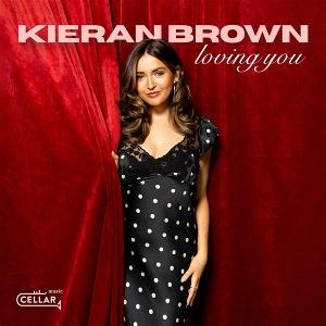 CD Shop - KIERAN BROWN LOVING YOU