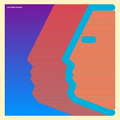 CD Shop - COM TRUISE IN DECAY