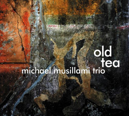 CD Shop - MICHAEL MUSILLAMI OLD TEA