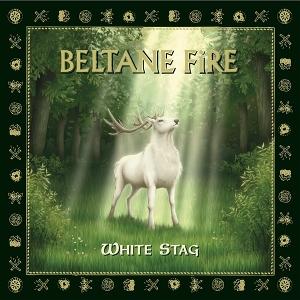 CD Shop - BELTANE FIRE WHITE STAG