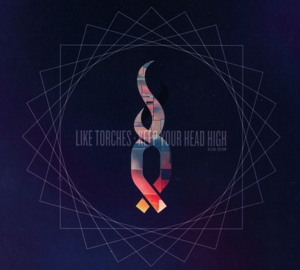 CD Shop - LIKE TORCHES KEEP YOUR HEAD HIGH