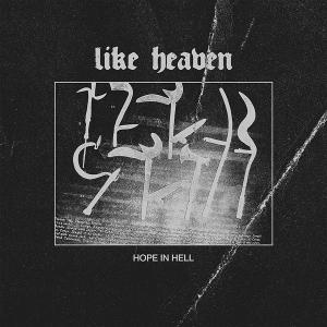 CD Shop - LIKE HEAVEN HOPE IN HELL