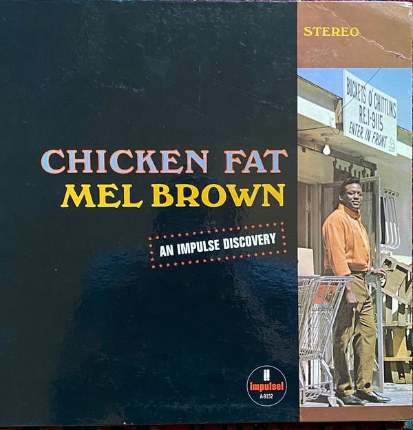 CD Shop - MEL BROWN CHICKEN FAT