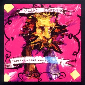 CD Shop - PALACE BROTHERS THERE IS NO-ONE WHAT W...