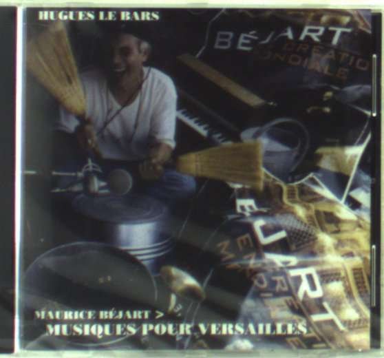 CD Shop - HUGUES LE BARS MUSIQUE POUR VERSAILLES