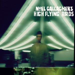 CD Shop - NOEL GALLAGHER S HIGH FLYING BIRDS NOEL GALLAGHER\