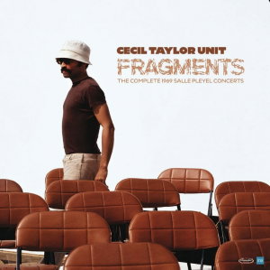 CD Shop - CECIL TAYLOR UNIT FRAGMENTS: COMPLETE 19...