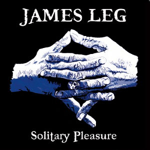 CD Shop - JAMES LEG SOLITARY PLEASURE