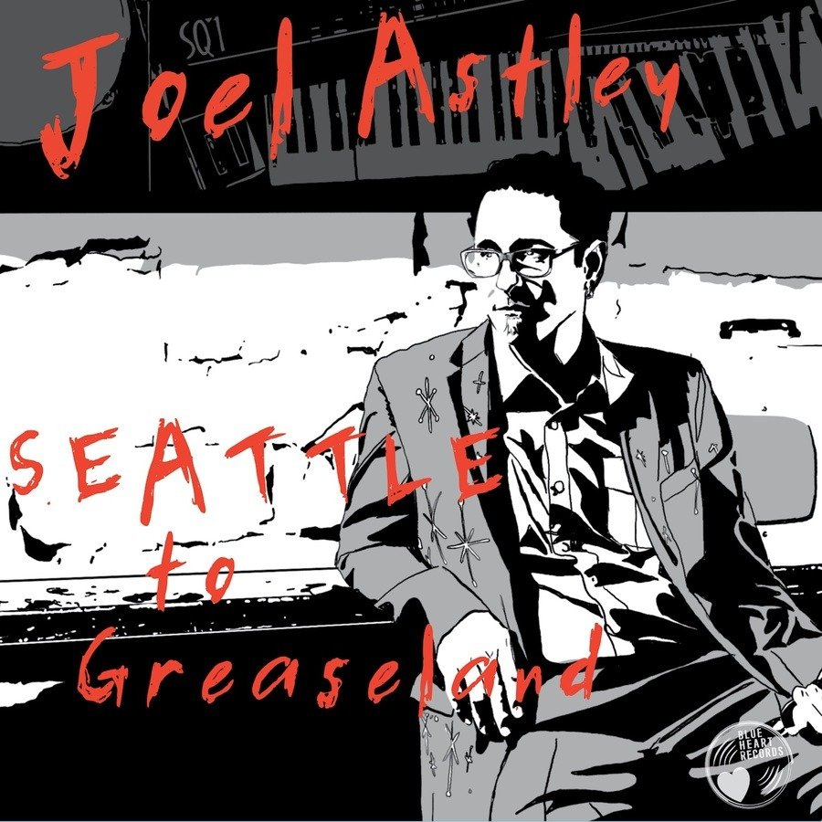 CD Shop - JOEL ASTLEY SEATTLE TO GREASELAND