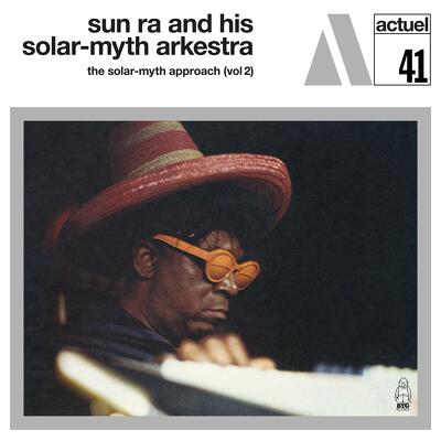 CD Shop - SUN RA AND HIS SOLAR-MYTH ARKESTRA SOLAR-MYTH APPROACH VOL.2