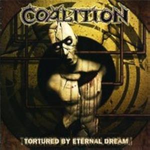CD Shop - COALITION TORTURED BY ETERNAL DREAM