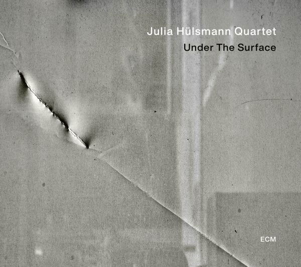 CD Shop - JULIA HüLSMANN QUARTET UNDER THE SURFACE