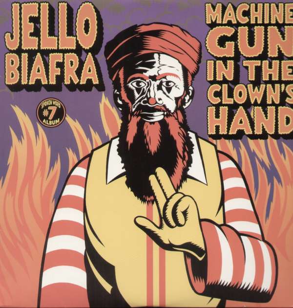 CD Shop - JELLO BIAFRA MACHINE GUN IN THE CLOWN\
