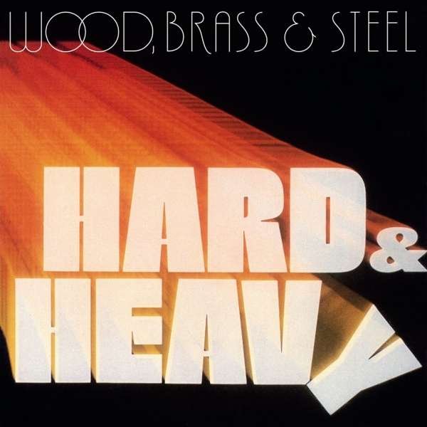 CD Shop - BRASS & STEEL WOOD HARD & HEAVY