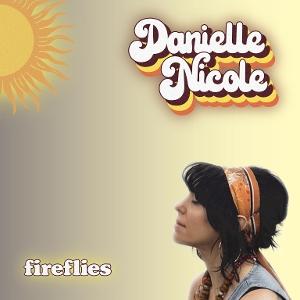 CD Shop - DANIELLE NICOLE FIREFLIES