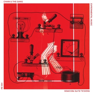 CD Shop - CHAIN & THE GANG EXPERIMENTAL MUSIC