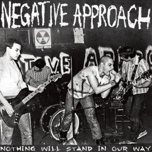CD Shop - NEGATIVE APPROACH NOTHING WILL STAND IN ...