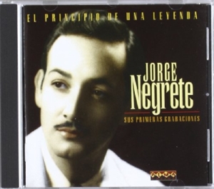 CD Shop - JORGE NEGRETE SUS PRIMERAS GRABACIONES