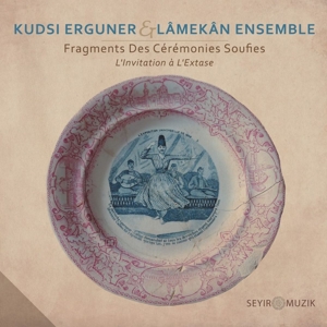 CD Shop - KUDSI & LAMEKAN ENSEMBLE ERGUNER FRAGMENTS DES CEREMONI...